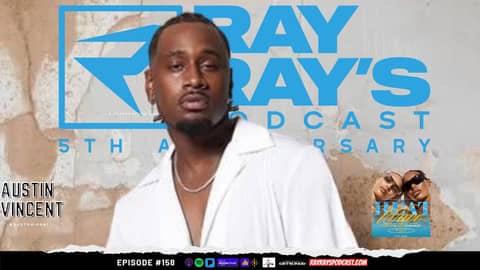 Ray Ray’s Podcast Episode 158 “Austin Vincent” (Emerge Heat Wave) Full Episode