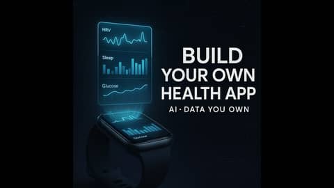 Vibe Coding for Wellness: Build Your Own AI‑Powered Health App (Own Your Data)