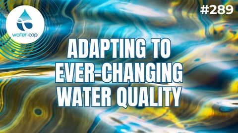 Expert Reveals BEST Techniques for Adapting to Changing Water Quality Expert Reveals BEST Techniques for Adapting to Changing Water Quality