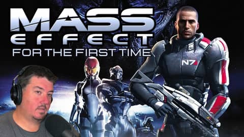 Mass Effect For the First Time : Session 2 Mass Effect For the First Time : Session 2