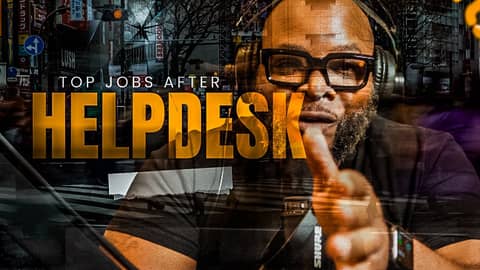 Top Jobs After Helpdesk | Where to Go Next in IT