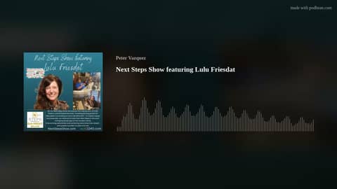 Next Steps Show featuring Lulu Friesdat