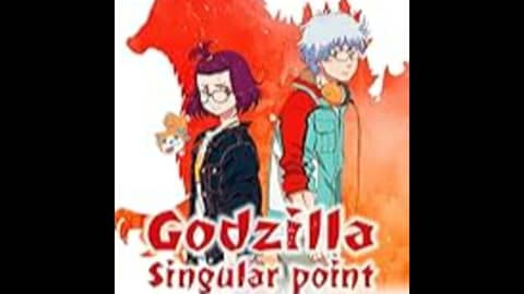 6.1: Godzilla Singular Point (2021)