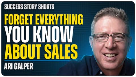 Forget Everything You Know About Sales | Ari Galper - Founder & CEO of Unlock The Game