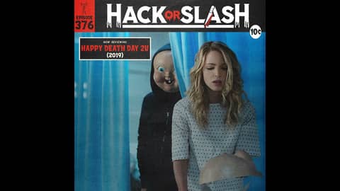 376: Happy Death Day 2U (2019)