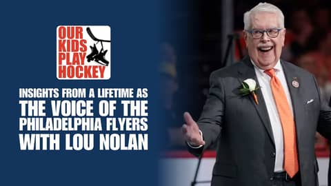 Insights From A Lifetime As The Voice Of The Philadelphia Flyers With Lou Nolan