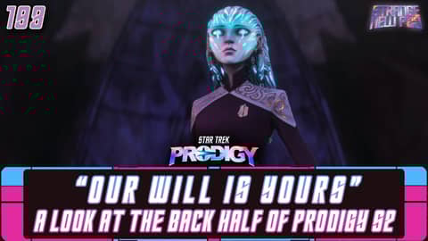 "Our Will Is Yours" | A Look at the Back Half of Prodigy Season Two #recap
