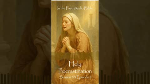 Holy Procrastination: Why God Wants You to Start Now