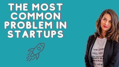 The Most Common Problem In Startups