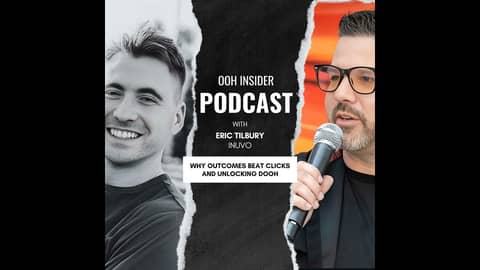 Eric Tilbury teaches us Why Outcomes Beat Clicks and How to Unlock DOOH's Potential in a Cookiele...