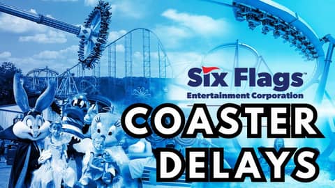 Six Flags' New Coaster Got Pushed Back—Here's Why