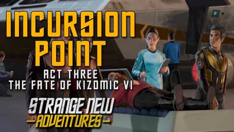 SNA Incursion Point, Act Three: "The Fate of Kizomic VI"