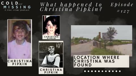 Cold and Missing: Christina Pipkin