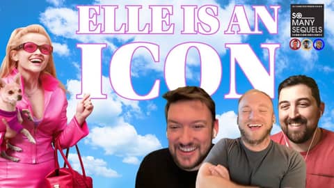 Elle Woods Still Rules! Revisiting Legally Blonde  | So Many Sequels