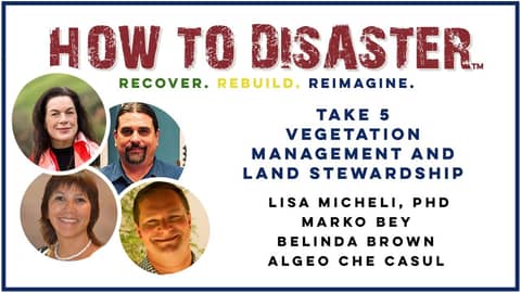 S03-E11 - Take 5 - Before the Fire - A Focus on Vegetation and Land Management