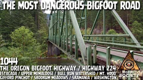 Decades in Oregon’s Bigfoot Highway But the Woods Talked Back | Bigfoot Society 1044