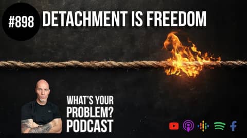 You Can't Rise Up By Holding On. The POWER of DETACHING | ep. 898 WYP #Podcast You Can't Rise Up By Holding On. The POWER of DETACHING | ep. 898 WYP #Podcast