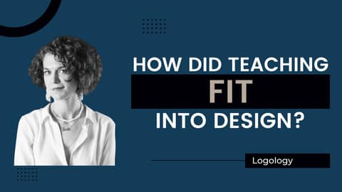 How Did Teaching Fit Into Design?