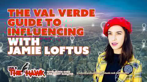 FULL VIDEO EPISODE: The Val Verde Guide to Influencing with Jamie Loftus