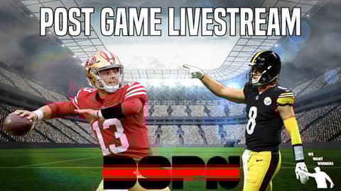 49ers Vs. Steelers Post Game Livestream | We Want Winners 49ers Vs. Steelers Post Game Livestream | We Want Winners