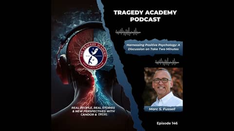 Harnessing Positive Psychology: A Discussion on Take Two Minutes with Marc S. Fussell