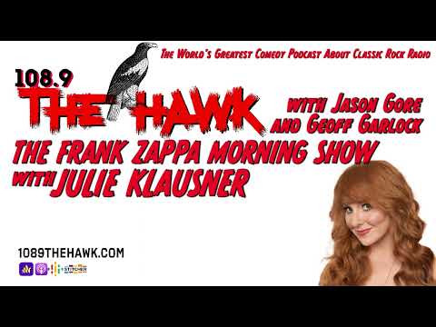 FULL EPISODE! "The Frank Zappa Morning Show" with JULIE KLAUSNER!