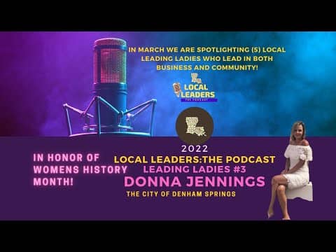 Local Leaders the Podcast 156. Donna Jennings Leading Ladies Episode Local Leaders the Podcast 156. Donna Jennings Leading Ladies Episode