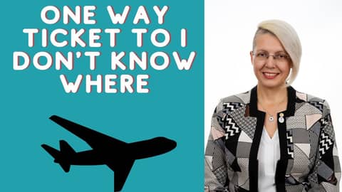 I got a one-way ticket to I don’t know where