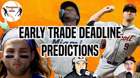 SF Giants Early Trade Deadline Predictions Show | Bichette? Jazz? Robert Jr.? | Thompson 2 Clark