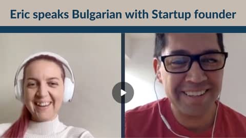 Eric speaks Bulgarian with Startup founder Eric speaks Bulgarian with Startup founder