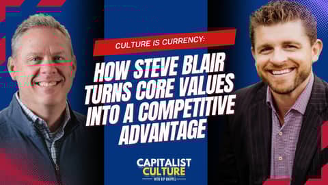 Culture Is Currency: How Steve Blair Turns Core Values into a Competitive Advantage Culture Is Currency: How Steve Blair Turns Core Values into a Competitive Advantage