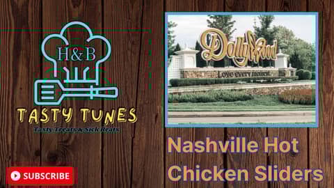 Tasty Tunes: Dollywood Nashville Hot Chicken Sliders Recipe