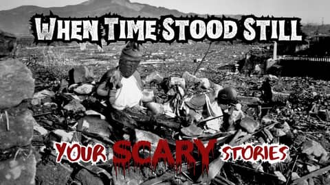 When Time Stood Still: A Hiroshima survivor's story | Fallout inspired true scary story