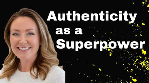 Megan Shapiro: Authenticity as a Superpower Megan Shapiro: Authenticity as a Superpower
