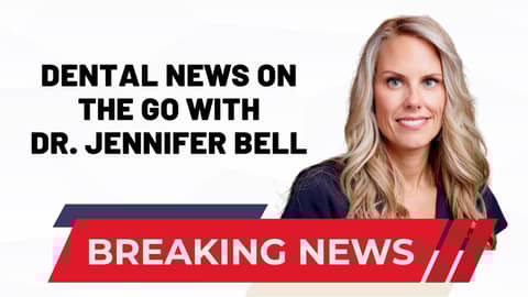 Dental News on the Go with Dr. Jennifer Bell (7-24-24) Dental News on the Go with Dr. Jennifer Bell (7-24-24)