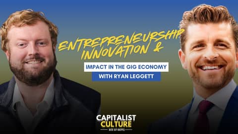 Entrepreneurship Innovation & Impact in the Gig Economy with Ryan Leggett Entrepreneurship Innovation & Impact in the Gig Economy with Ryan Leggett