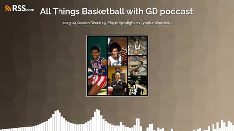 2023-24 Season: Week 19, Player Spotlight on Lynette Woodard