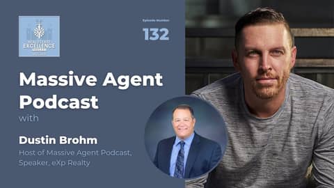 Dustin Brohm: Massive Agent Podcast and eXp Agent