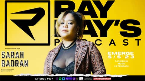 Ray Ray’s Podcast Episode 107 “Sarah Badran” (Emerge DFW) Full Episode Ray Ray’s Podcast Episode 107 “Sarah Badran” (Emerge DFW) Full Episode