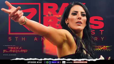Ray Ray’s Podcast Episode 148 “Tessa Blanchard” Full Episode