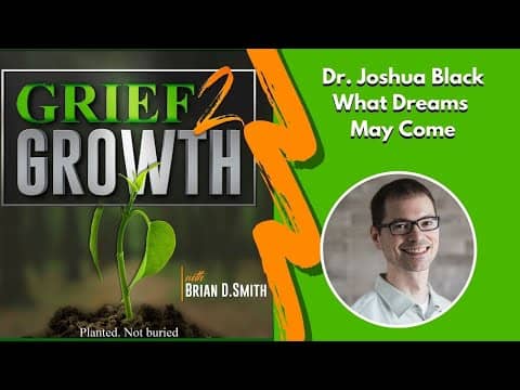 Joshua Black- What Dreams May Come- After Death Dream Visits