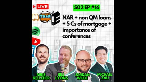 Non QM Loans, NAR, Conferences & 5 Cs of Mortgage
