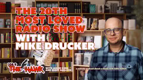 VIDEO EPISODE: The 20th Most Loved Radio Show with Mike Drucker