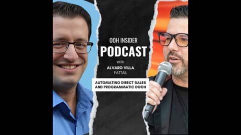 Alvaro Villa teaches us about Automating Direct Sales and Navigating Programmatic as a DOOH Publi...