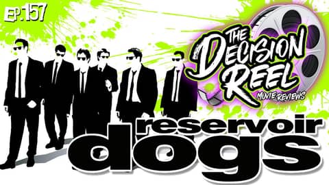 Ep.157 - Reservoir Dogs
