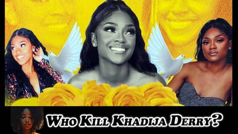 Justice Denied: The Emotional Journey of Khadija Derry's Family | Latest Update