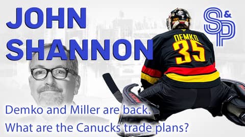 John Shannon: Demko and JT Miller return.  What are the Canucks' plans for a trade?
