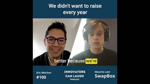 As a startup I didn’t want to fundraise every year As a startup I didn’t want to fundraise every year