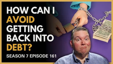 How Can I Avoid Getting Back Into Debt?