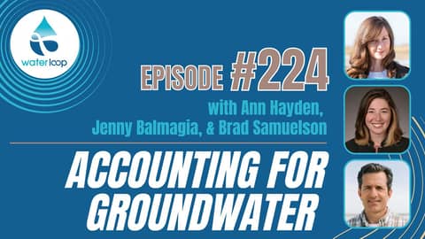 #224: Accounting For Groundwater From Valley To Coast #224: Accounting For Groundwater From Valley To Coast